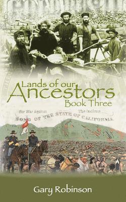 Lands of our Ancestors Book Three 1