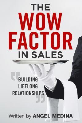 The Wow Factor in Sales 1