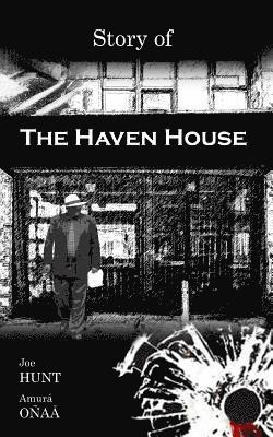 Amura Onaa, Joe Hunt - Story of The Haven House, Häftad