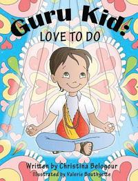 bokomslag Guru Kid: Love To Do
