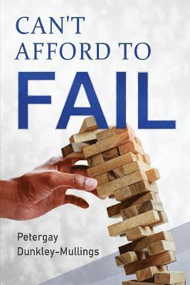 Can't Afford To Fail 1