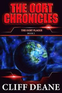 bokomslag The Oort Plague: The Oort Chronicles: Book 2: A Pandemic Apocalypse