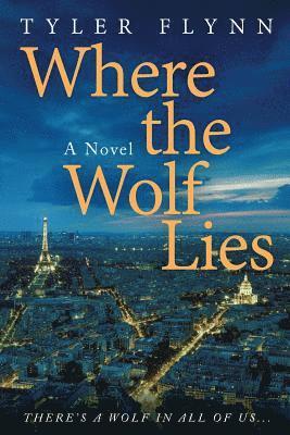 Tyler Flynn - Where the Wolf Lies, Häftad