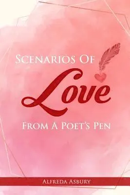 Alfreda Asbury - Scenarios Of Love From A Poet's Pen, Häftad. Tillgänglighet: Lägg i varukorg