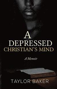 bokomslag Depressed Christian's Mind