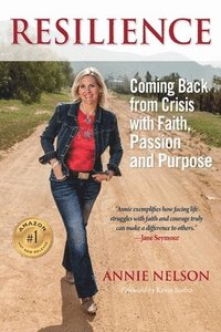 bokomslag Resilience: Coming Back from Crisis with Faith, Passion and Purpose