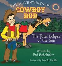 bokomslag The Adventures of Cowboy Bob