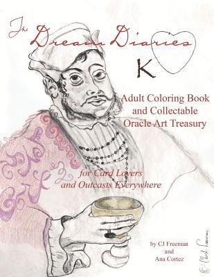Ana Cortez, Charles J. Freeman - The Dream Diaries: Adult Coloring Book and Collectable Oracle Art Treasury, Häftad