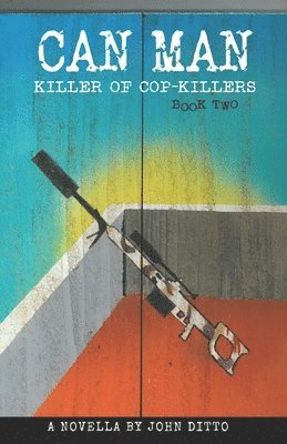 Can Man Book Two: Killer of Cop-Killers 1