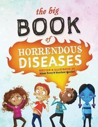 bokomslag The Big Book of Horrendous Diseases