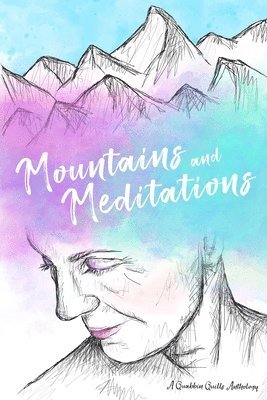 Mountains and Meditations 1