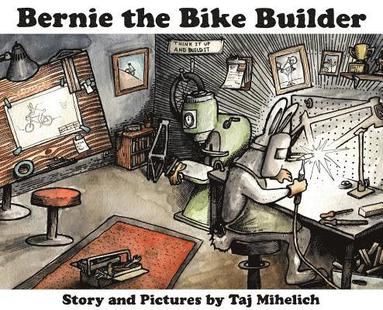 bokomslag Bernie the Bike Builder