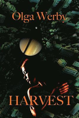 Olga Werby, Olga, Werby - Harvest, Häftad