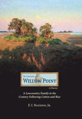 The Chronicles Of Willow Point 1