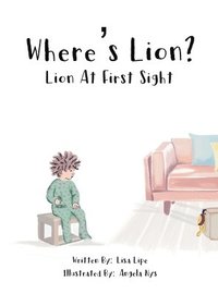 bokomslag Where's Lion? Lion At First Sight