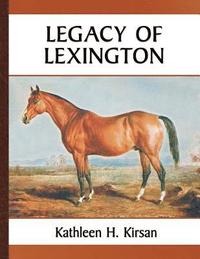 bokomslag Legacy of Lexington