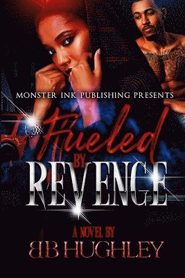 Fueled By Revenge 1