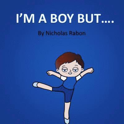I'm a Boy But..... 1