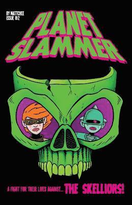 Planet Slammer #2 1