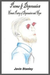 bokomslag Poems & Depression: Honest Poetry of Depression and Hope