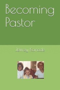 bokomslag Becoming Pastor