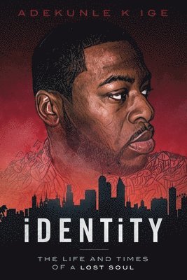 iDENTiTY: The Life and Times of a Lost Soul 1