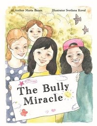 bokomslag The Bully Miracle