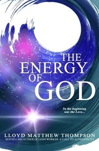 bokomslag The Energy of God