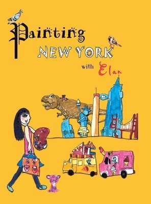 bokomslag Painting New York with Elan