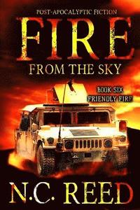 bokomslag Fire From the Sky: Friendly Fire