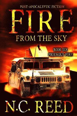 N. C. Reed, N C Reed - Fire From the Sky: Friendly Fire, Häftad