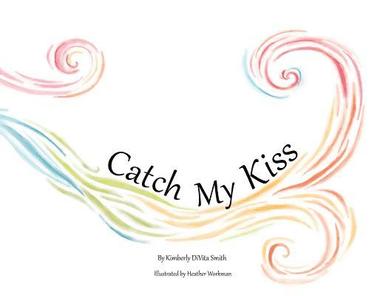 bokomslag Catch My Kiss