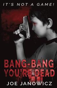 bokomslag Bang-Bang You're Dead