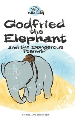 bokomslag Godfried the Elephant and the Dangerous Peanut