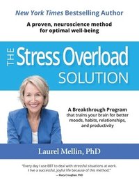bokomslag The Stress Overload Solution: A Proven, Neuroscience Method for Optimal Well-being