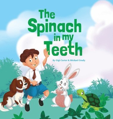 The Spinach in My Teeth 1