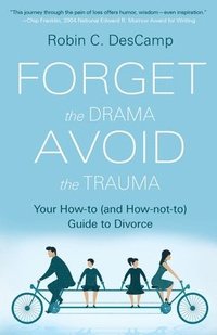 bokomslag Forget the Drama, Avoid the Trauma