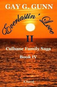 bokomslag Everlastin' Love II: Culhane Family Sage: Book IV