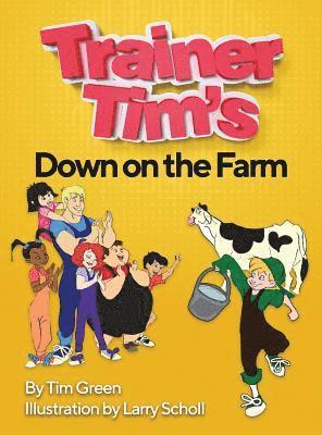 Trainer Tim's Down On The Farm 1