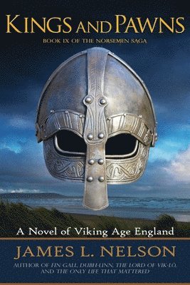 Kings and Pawns: A Novel of Viking Age England 1
