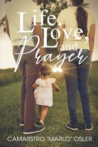 bokomslag Life, Love, and Prayer