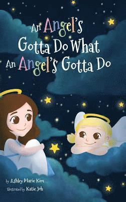 bokomslag Angel's Gotta Do What an Angel's Gotta Do