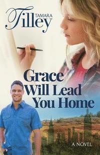 bokomslag Grace Will Lead You Home