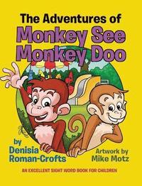 bokomslag The Adventures of Monkey See Monkey Doo