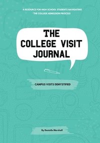 bokomslag The College Visit Journal