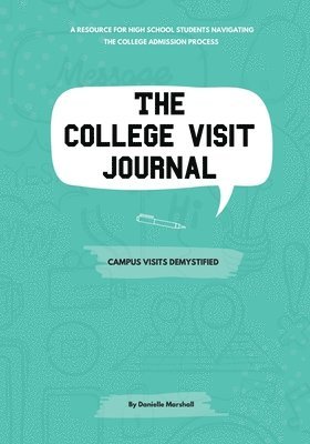 The College Visit Journal 1