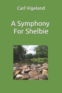 bokomslag A Symphony for Shelbie