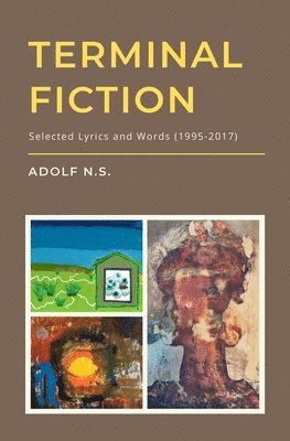 Terminal Fiction: Selected Lyrics and Words (1995-2017) 1