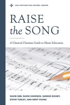Jarrod Richey, Stephen R Turley, David Goodwin - Raise the Song, Häftad
