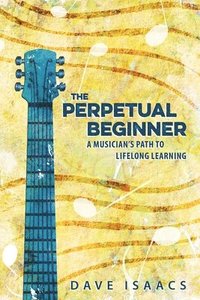 bokomslag Perpetual Beginner